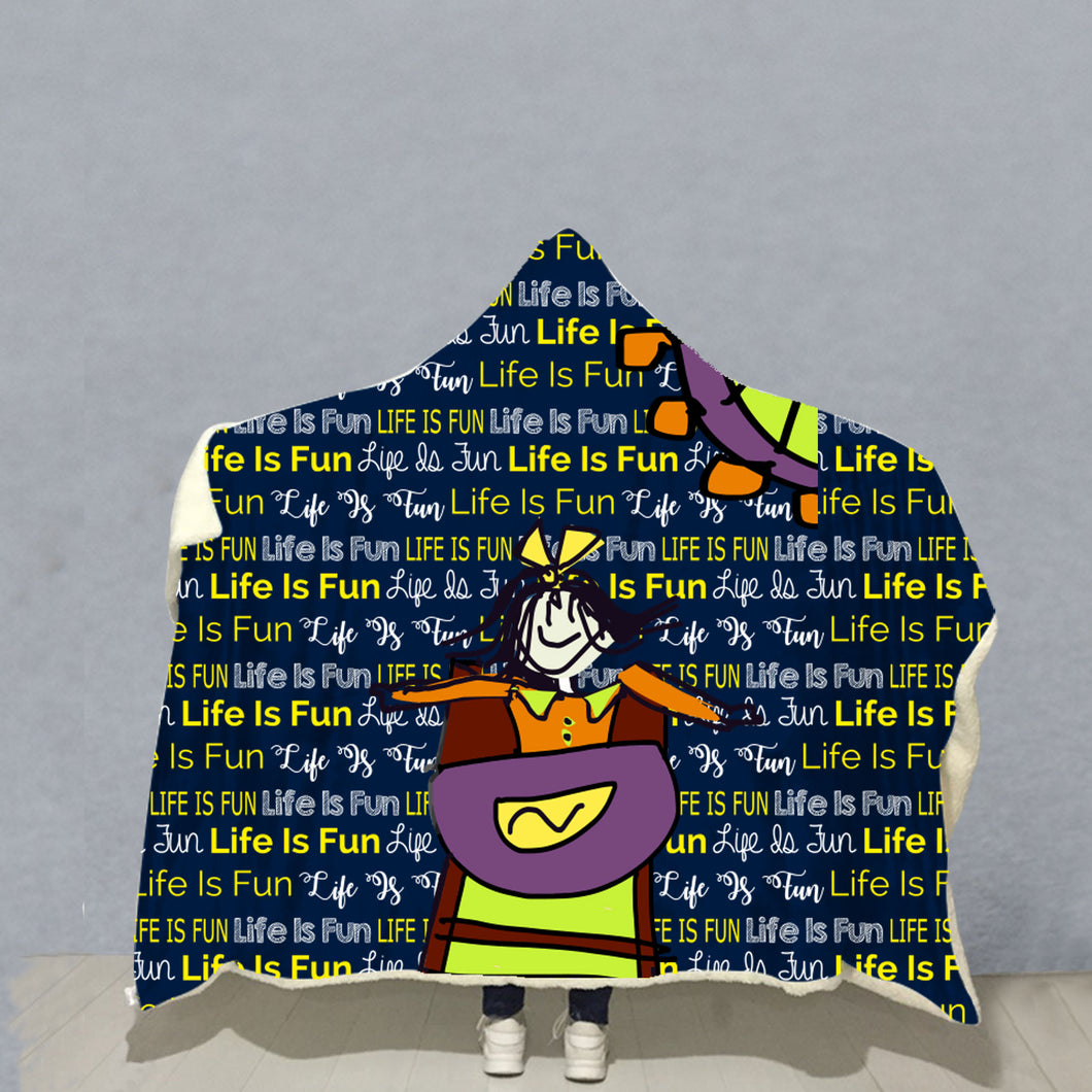 Life Is Fun Hooded Blanket