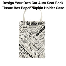 Load image into Gallery viewer, Design Your Own Car Auto Seat Back Tissue Box Paper Napkin Holder Case
