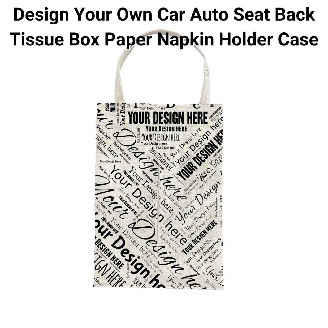 Design Your Own Car Auto Seat Back Tissue Box Paper Napkin Holder Case