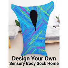 Load image into Gallery viewer, Design Your Own Sensory Body Sock Home
